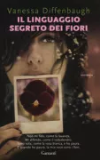 Copertina libro <b>Il linguaggio segreto dei fiori<br></b>(titolo originale o altro titolo: <i>The language of flowers</i>)