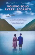 Copertina libro <b>Volevo solo averti accanto<br></b>(titolo originale o altro titolo: <i>Once we were brothers</i>)