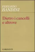 Copertina libro <b>Dietro i cancelli e altrove</b>