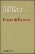 Copertina libro <b>Eresia della sera</b>