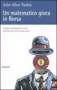 Copertina libro <b>Un matematico gioca in borsa<br></b>(titolo originale o altro titolo: <i>A mathematician plays the stock market</i>)