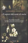 Copertina libro <b>Il sapore dei semi di mela<br></b>(titolo originale o altro titolo: <i>Der Geschmack von Apfelkernen</i>)
