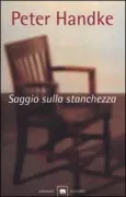 Copertina libro <b>Saggio sulla stanchezza<br></b>(titolo originale o altro titolo: <i>Versuch über die Müdigkeit</i>)