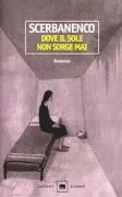 Copertina libro <b>Dove il sole non sorge mai</b>