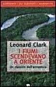 Copertina libro <b>I fiumi scendevano a Oriente<br></b>(titolo originale o altro titolo: <i>The rivers ran East</i>)