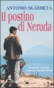 Copertina libro <b>Il postino di Neruda<br></b>(titolo originale o altro titolo: <i>Ardiente paciencia</i>)
