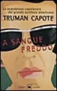 Copertina libro <b>A sangue freddo<br></b>(titolo originale o altro titolo: <i>In cold blood</i>)