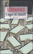Copertina libro <b>I ragazzi del massacro</b>