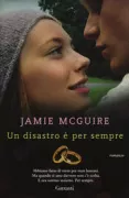 Copertina libro <b>Un disastro è per sempre<br></b>(titolo originale o altro titolo: <i>A beautiful wedding</i>)