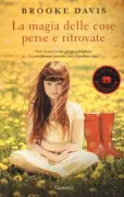 Copertina libro <b>La magia delle cose perse e ritrovate<br></b>(titolo originale o altro titolo: <i>Lost & found</i>)