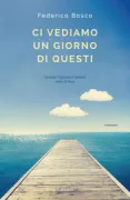 Copertina libro <b>Ci vediamo un giorno di questi</b>