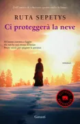 Copertina libro <b>Ci proteggerà la neve<br></b>(titolo originale o altro titolo: <i>Salt to the sea</i>)