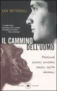 Copertina libro <b>Il cammino dell'uomo<br></b>(titolo originale o altro titolo: <i>Becoming human</i>)