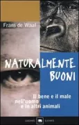 Copertina libro <b>Naturalmente buoni<br></b>(titolo originale o altro titolo: <i>Good natured</i>)