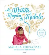Copertina libro <b>La matita magica di Malala<br></b>(titolo originale o altro titolo: <i>Malala's magic pencil</i>)
