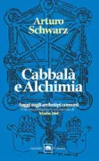 Copertina libro <b>Cabbalà e alchimia<br></b>(titolo originale o altro titolo: <i>Kabbalah and alchemy. An essay on common archetypes</i>)
