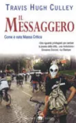 Copertina libro <b>Il messaggero<br></b>(titolo originale o altro titolo: <i>The immortal class</i>)