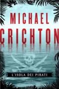 Copertina libro <b>L'isola dei pirati<br></b>(titolo originale o altro titolo: <i>Pirate latitudes</i>)