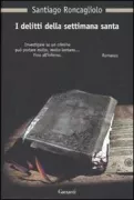 Copertina libro <b>I delitti della settimana santa<br></b>(titolo originale o altro titolo: <i>Abril rojo</i>)