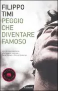 Copertina libro <b>Peggio che diventare famoso</b>