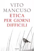 Copertina libro <b>Etica per giorni difficili</b>
