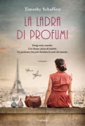 Copertina libro <b>La ladra di profumi<br></b>(titolo originale o altro titolo: <i>The perfume thief</i>)