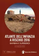 Copertina libro <b>Atlante dell'infanzia a rischio 2016</b>