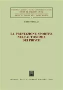 Copertina libro <b>La prestazione sportiva nell'autonomia dei privati</b>