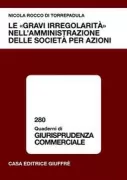 Copertina libro <b>Le gravi irregolarità nell'amministrazione delle società per azioni</b>