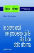 Copertina libro <b>Le prove orali nel processo civile alla luce della riforma</b>