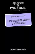 Copertina libro <b>La vita quotidiana come laboratorio di psicologia sociale</b>