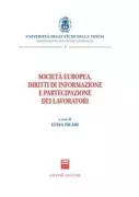 Copertina libro <b>Società europea, diritti di informazione e partecipazione dei lavoratori</b>