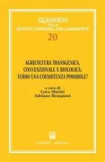 Copertina libro <b>Agricoltura transgenica, convenzionale e biologica: verso una coesistenza possibile?</b>