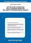 Copertina libro <b>Lex rei sitae e disciplina delle garanzie mobiliari nel diritto internazionale privato</b>