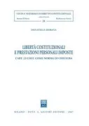 Copertina libro <b>Libertà costituzionali e prestazioni personali imposte</b>