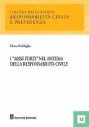 Copertina libro <b>I mass torts nel sistema della responsabilità civile</b>