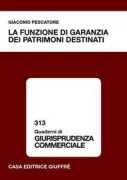 Copertina libro <b>La funzione di garanzia dei patrimoni destinati</b>
