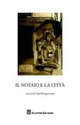 Copertina libro <b>Il notaio e la città: essere notaio</b>
