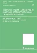 Copertina libro <b>Cooperazione, conflitti e interventi pubblici, con riguardo ai fattori produttivi agricoli e alla gestione del territorio</b>