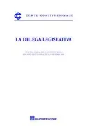 Copertina libro <b>La delega legislativa</b>