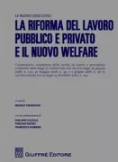 Copertina libro <b>La riforma del lavoro pubblico e privato e il nuovo welfare</b>