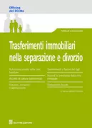 Copertina libro <b>Trasferimenti immobiliari nella separazione e divorzio</b>