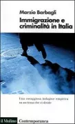 Copertina libro <b>Immigrazione e criminalità in Italia</b>
