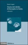 Copertina libro <b>Storia del diritto di famiglia in Italia, 1796-1975</b>