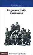 Copertina libro <b>La guerra civile americana<br></b>(titolo originale o altro titolo: <i>The american civil war, 1861-1865</i>)