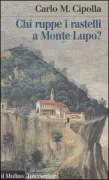 Copertina libro <b>Chi ruppe i rastelli a Monte Lupo?</b>