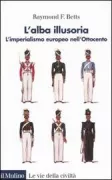 Copertina libro <b>L'alba illusoria<br></b>(titolo originale o altro titolo: <i>The false dawn. -</i>)