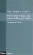 Copertina libro <b>Dalla storia di Roma alle origini della società civile</b>
