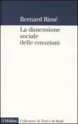 Copertina libro <b>La dimensione sociale delle emozioni<br></b>(titolo originale o altro titolo: <i>Le partage social des émotions</i>)