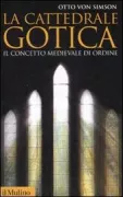 Copertina libro <b>La cattedrale gotica</b>